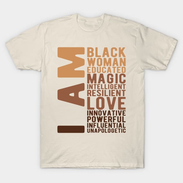 I Am Black Woman Educated Melanin Black History Month women history T-Shirt by Gaming champion